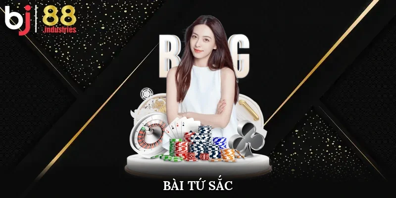 Bài Tứ Sắc BJ88 – Hướng Dẫn Chơi, Chiến Thuật Thắng Lớn