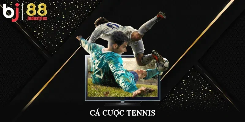 Cá Cược Tennis BJ88 – Chiến Thuật Từ Cao Thủ Đỉnh Cao