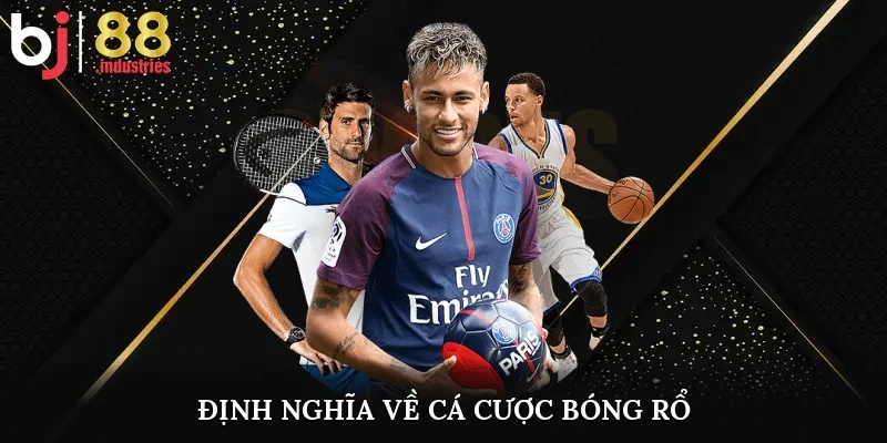 Định nghĩa về cá cược bóng rổ