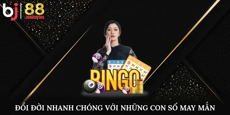 Đổi đời nhanh chóng với những con số may mắn