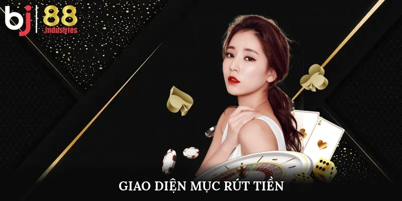 Giao diện mục rút tiền