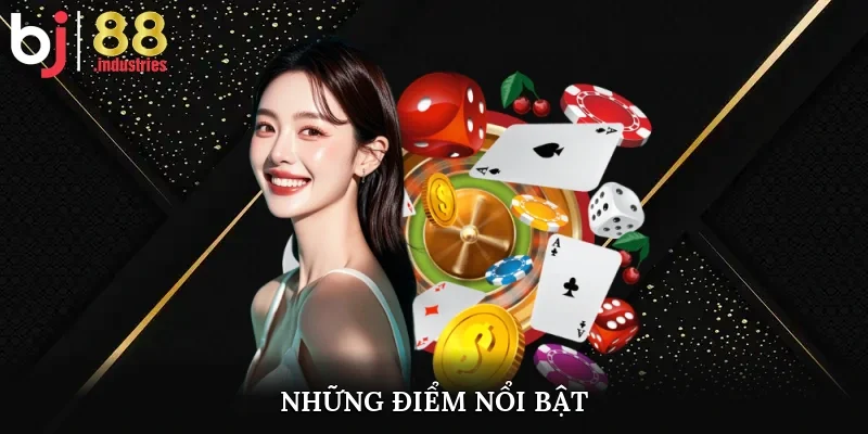 Những điểm nổi bật