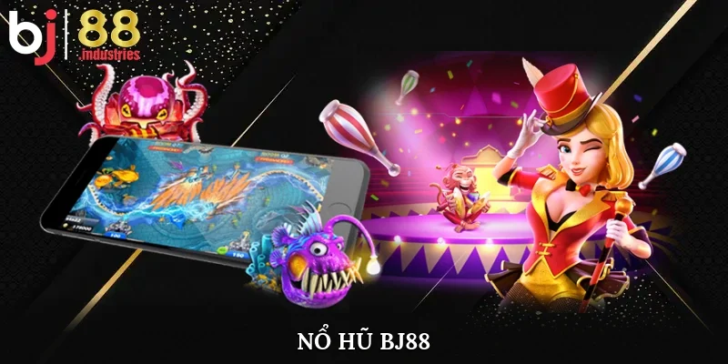 Nổ hũ BJ88