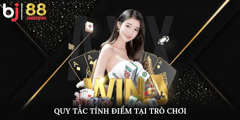 Quy tắc tính điểm tại trò chơi