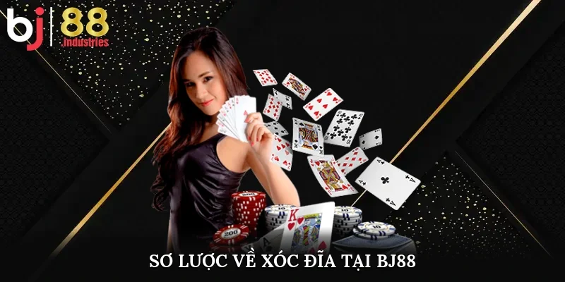Sơ lược về xóc đĩa tại BJ88