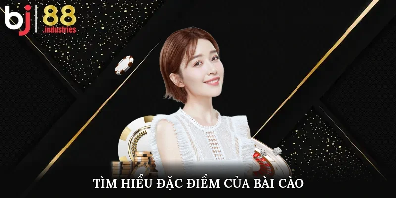 Tìm hiểu đặc điểm của bài cào 