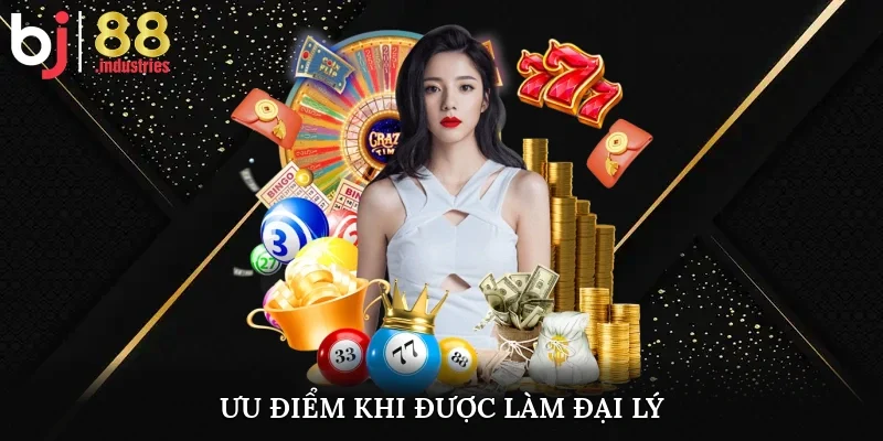 Ưu điểm khi được làm đại lý